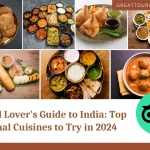 A Food Lover’s Guide to India: Top Regional Cuisines to Try in 2024