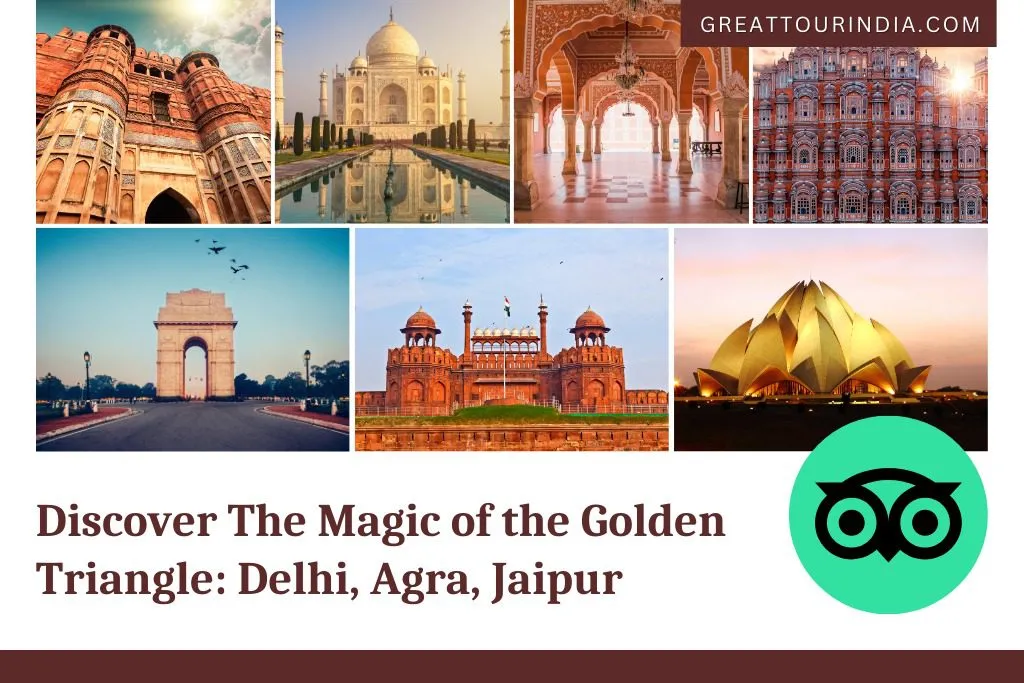 The Magic of the Golden Triangle: Delhi, Agra, Jaipur