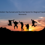 India’s Top Sunset and Sunrise Spots for Magical Travel Moments