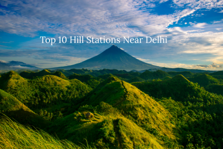 Top 10 Hill Stations Near Delhi
