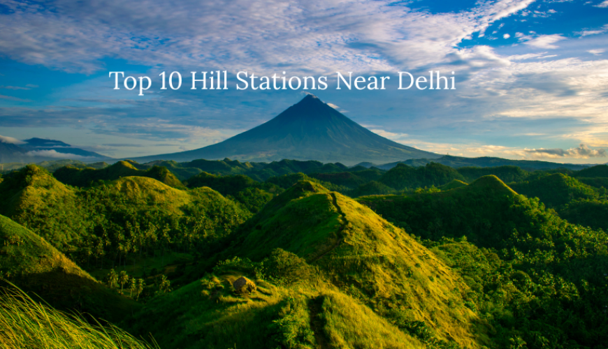 Top 10 Hill Stations Near Delhi