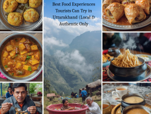 Best Food Experiences Tourists Can Try in Uttarakhand (Local & Authentic Only